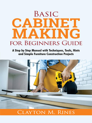 cover image of Basic Cabinet Making for Beginners Guide